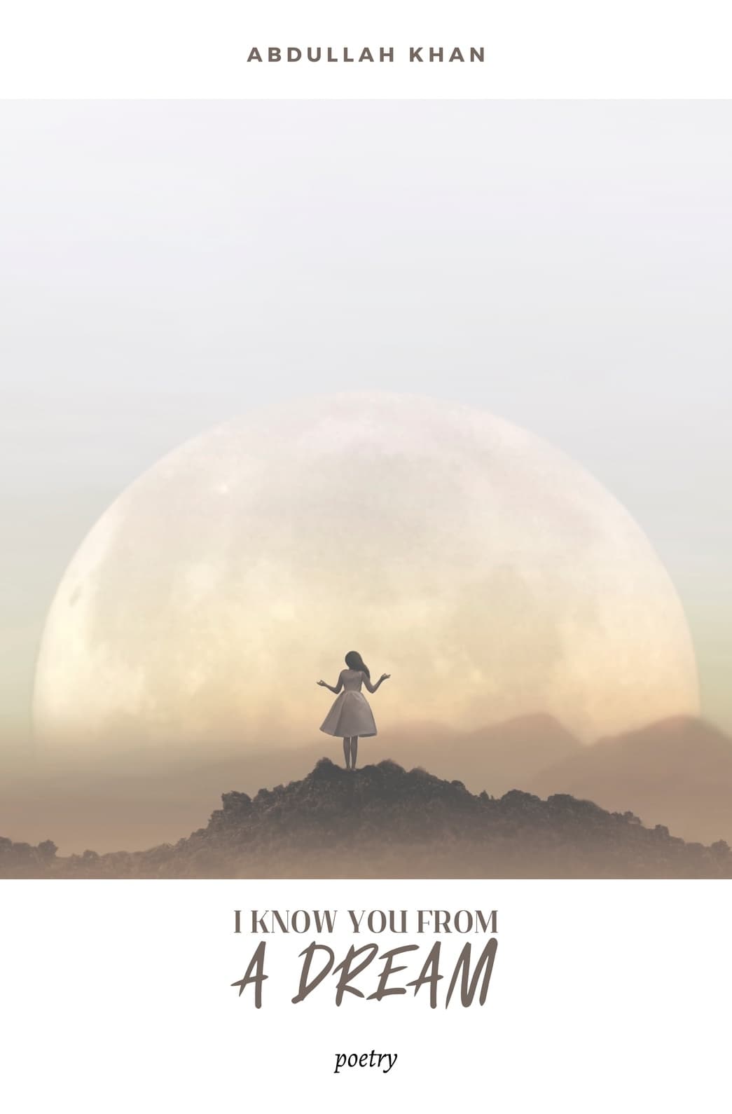I know you from a dream by Abdullah Khan — cover
